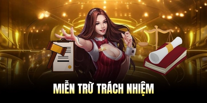 Giải thích khái niệm Miễn trừ trách nhiệm đơn giản